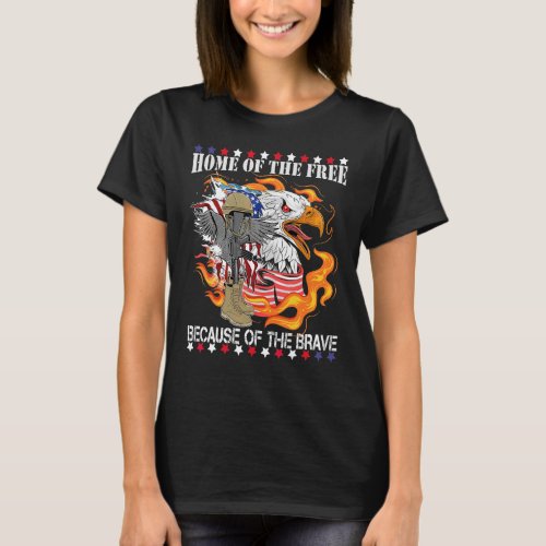 Home Of The Free Because Of The Brave American Fla T_Shirt