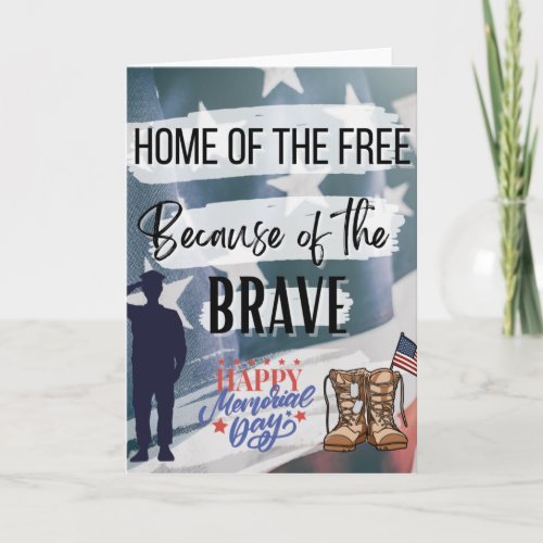 Home of the Free Because of the Brave  Card