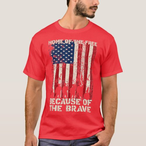 Home Of The Free Because Of The Brave Distress Ame T_Shirt