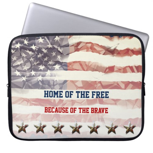 Home of the Free Because of the Brave Laptop Sleeve