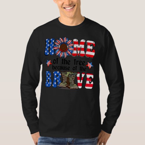 Home Of The Free Because Of The Brave Patriotic T_Shirt