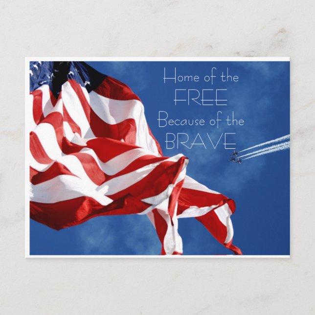 Home of the Free Because of the Brave Postcard (Front)