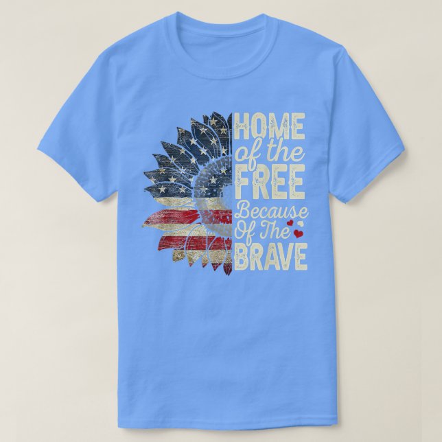 Home Of The Free Because Of The Brave Sunflower 4t T-Shirt (Design Front)