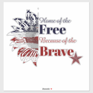 Home of the free because of the brave, sunflower sticker