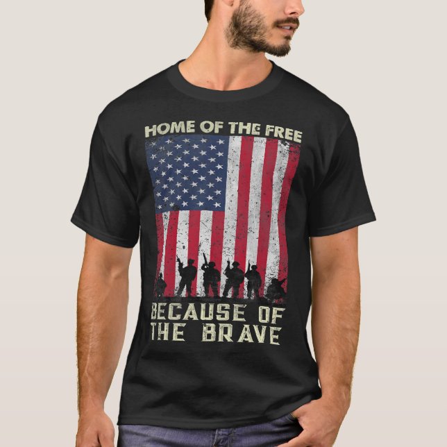 Home Of The Free Because Of The Brave T-Shirt (Front)