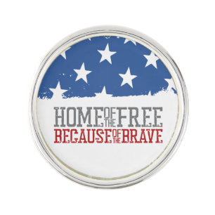 Home of the Free Because of the Brave US Flag Lapel Pin