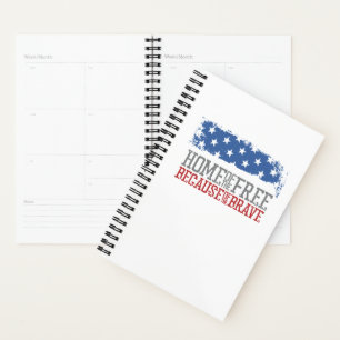 Home of the Free Because of the Brave US Flag Planner