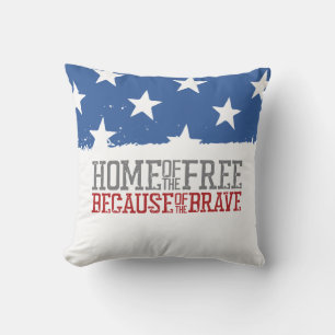 Home of the Free Because of the Brave US Flag Throw Pillow