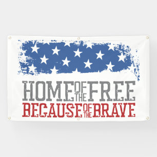 Home of the free because of the brave USA Flag Banner