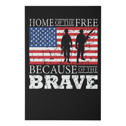 Home Of The Free Because Of The Brave _ USA Flag Faux Canvas Print