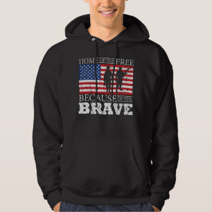 Home Of The Free Because Of The Brave - USA Flag Hoodie