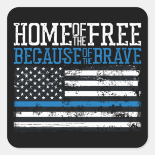 Home of the free because of the brave USA Flag Square Sticker