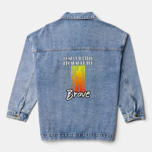 Home Of The Free Because Of The Brave Vintage Amer Denim Jacket