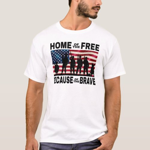 Home of the Free Flag Soldiers T_Shirt