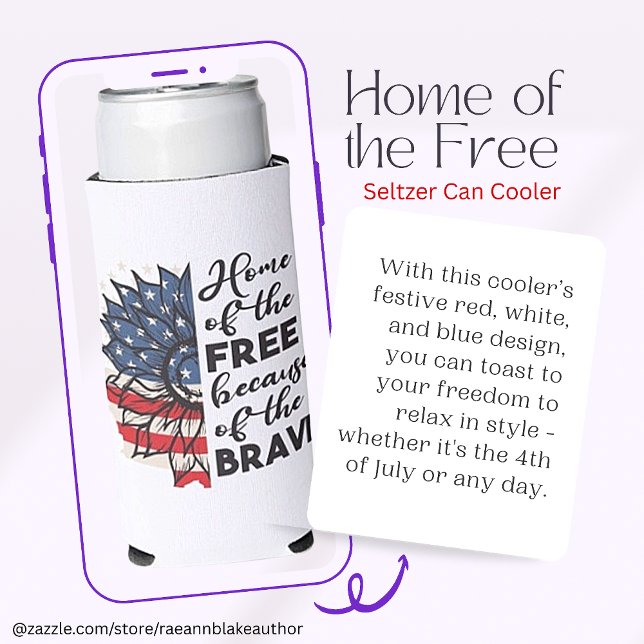 Home of the Free Seltzer Can Cooler (Creator Uploaded)