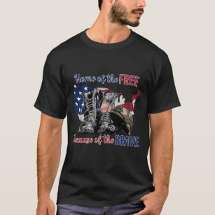   Home Of The Free Shirt, Because Of The Brave Sh T-Shirt