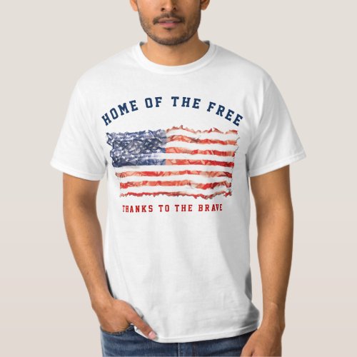 Home of the Free Thanks to the Brave T_Shirt