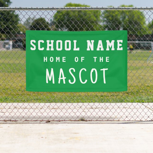 Home of the Mascot School Green Banner (Insitu)