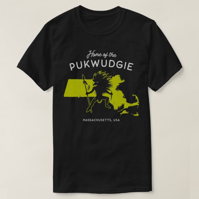 Home of the Pukwudgie  Massachusetts, USA  T-Shirt (Design Front)