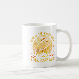 Home Of The Wicked & Her Goose Gang Witch Hall Coffee Mug