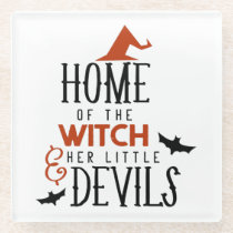 home of the witch and her little devils Halloween Glass Coaster