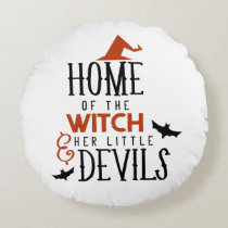 home of the witch and her little devils Halloween Round Pillow
