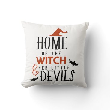 home of the witch and her little devils Halloween Throw Pillow