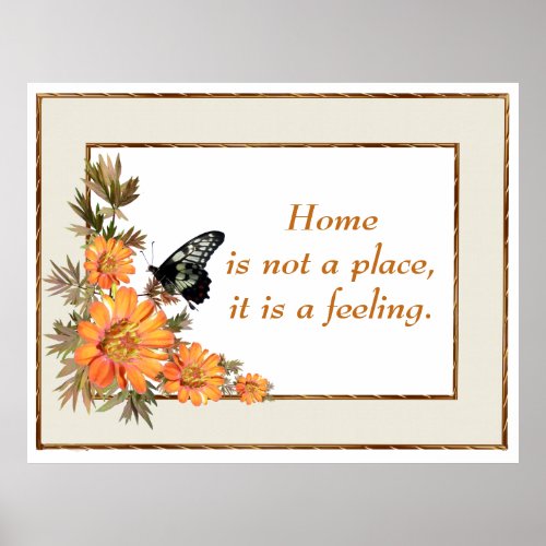 Home Orange Flowers Butterfly Inspirational Quote Poster