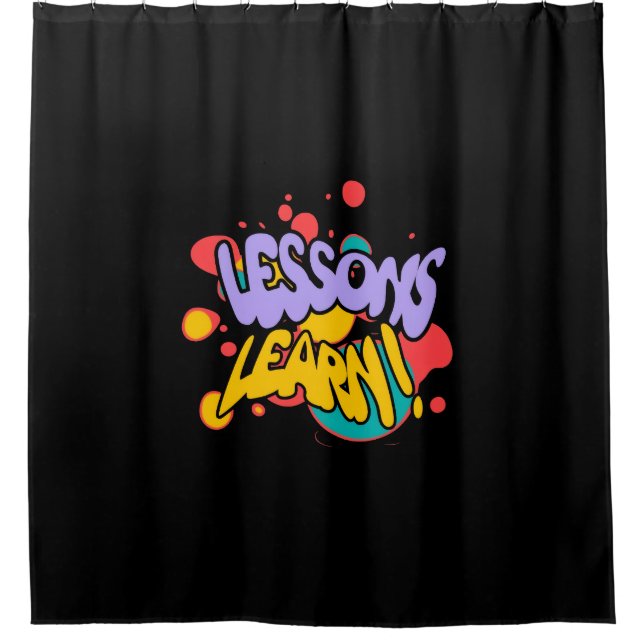 HOME PAINT SPLASH LESSONS LEARN SHOWER CURTAIN  (Front)