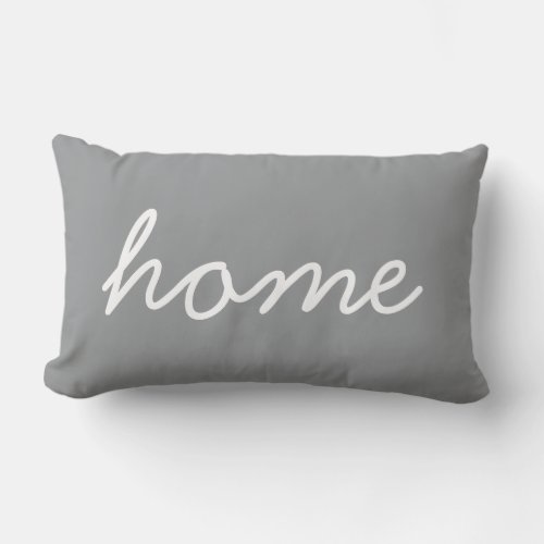 Home Quote Modern Typography Cute Simple Gray Chic Lumbar Pillow