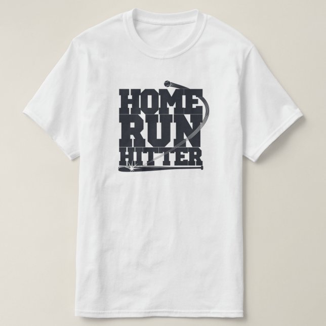 home run hitter, baseball T-Shirt (Design Front)
