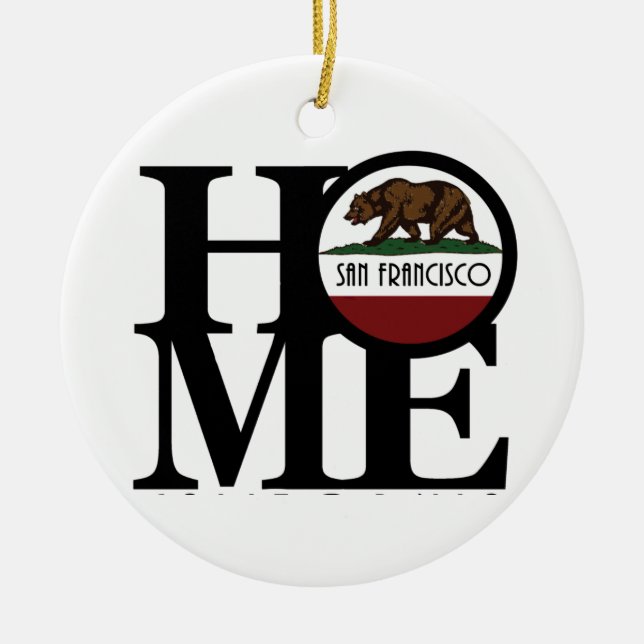 HOME San Francisco CA Ceramic Ornament (Front)
