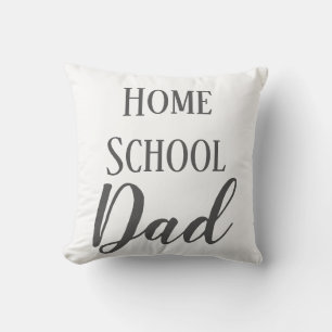 Home School Dad Gray and White Throw Pillow