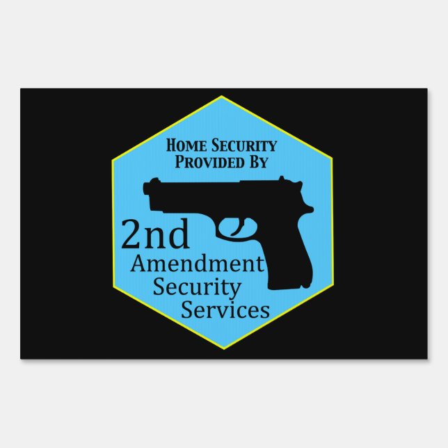 Home Security by Second Amendment Sign (Back)
