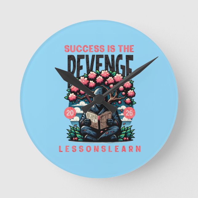 HOME SUCCESS REVENGE LESSONS LEARN WALL CLOCK  (Front)