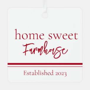 Home Sweet Farmhouse Established  Metal Ornament
