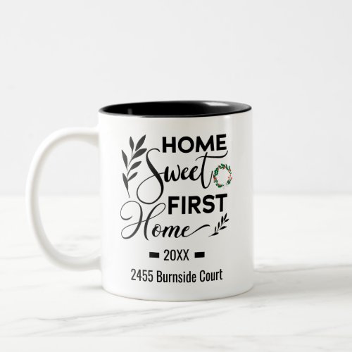 Home Sweet First Home Personalized Address Two_Tone Coffee Mug
