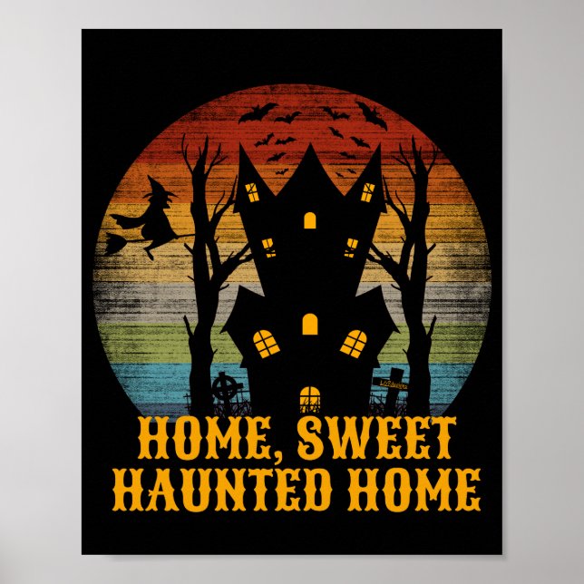 HOME SWEET HAUNTED HOME funny halloween            Poster (Front)