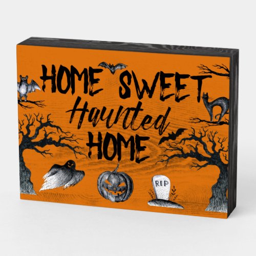 Home Sweet Haunted Home Halloween  Wooden Box Sign