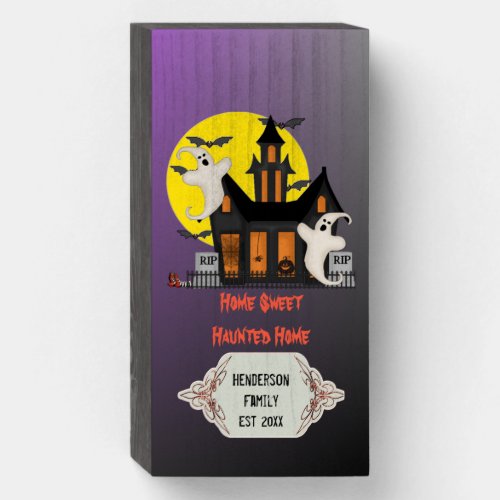 Home Sweet Haunted Home Wooden Box Sign