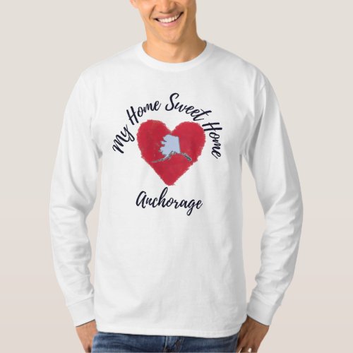 Home Sweet Home Anchorage T_Shirt