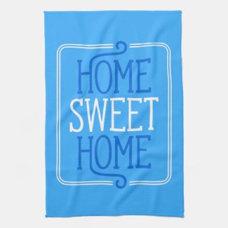 Home Sweet Home Blue Kitchen Towel