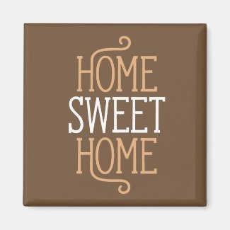 Home Sweet Home Brown Magnet