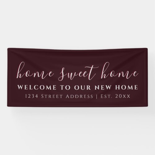 Home Sweet Home  Burgundy  Housewarming Party Banner