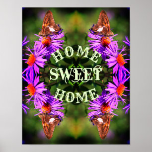 Home Sweet Home Butterfly Flower Abstract Poster
