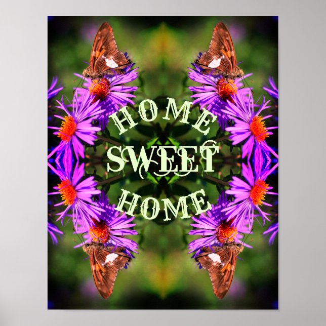 Home Sweet Home Butterfly Flower Abstract    Poster (Front)