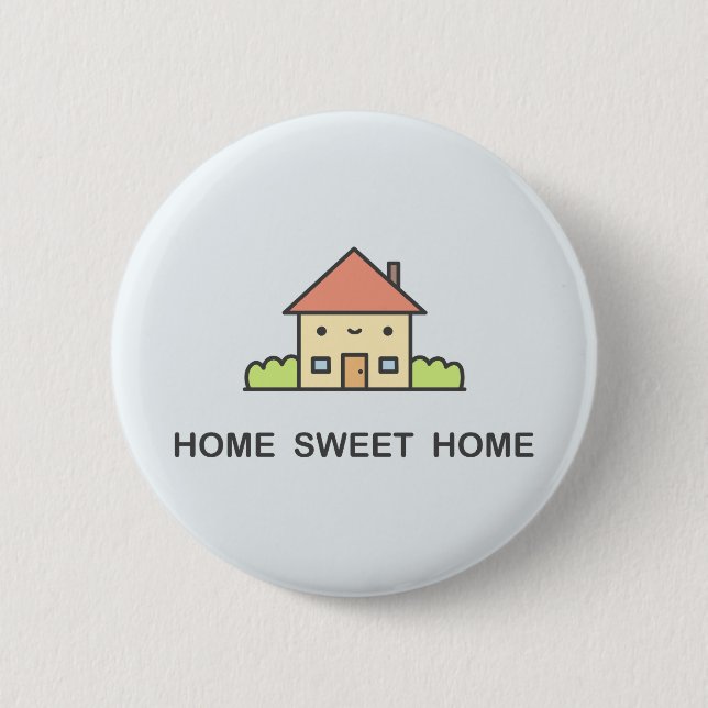Home Sweet Home Button (Front)