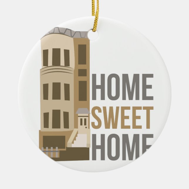 Home Sweet Home Ceramic Ornament (Front)