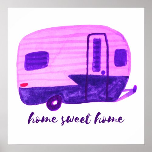 Home Sweet Home Colorful Vintage Trailer Purple Poster