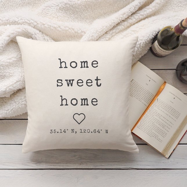 Home Sweet Home Custom Coordinates Throw Pillow (Creator Uploaded)